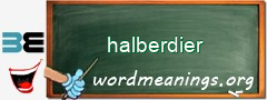 WordMeaning blackboard for halberdier